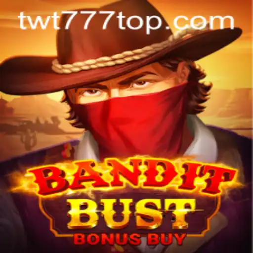 Descubra o Empolgante Jogo 'BanditBustBonusBuy' em twt777.com